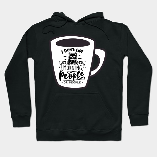 I Don't Like Morning People - Sarcastic Coffee Lovers Mug with Cat Hoodie by Apathecary